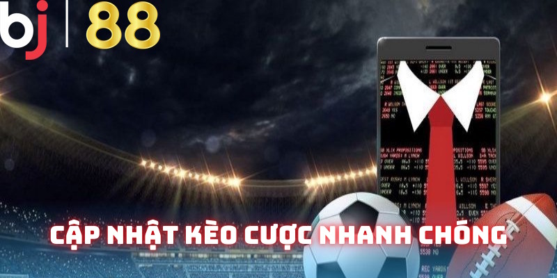 Thương hiệu luôn làm mới kèo nhanh chóng